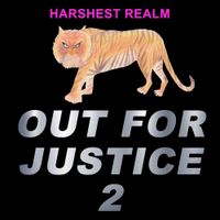 Harshest Realm - Out for Justice 2