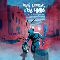 Hans Gruber and the Die Hards - With a Vengeance
