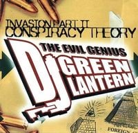 DJ Green Lantern - Invasion Part II: Conspiracy Theory
