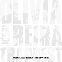 OLIVIA - Olivia Inspi' Reira (Trapnest)
