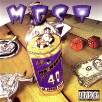 Mest - Mo' Money, Mo' 40'z