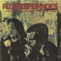 Flowerpornoes - ... Red' Nicht Von Stra&szlig;en, Nicht Von Z&uuml;gen