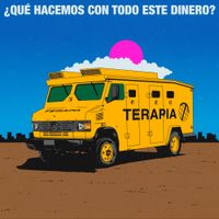 Terapia - &iquest;Qu&eacute; Hacemos Con Todo Este Dinero?