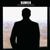 Blumfeld - Testament Der Angst