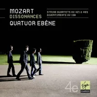 Quatuor &Eacute;b&egrave;ne - Dissonances: String Quartet KV 421 & 465; Divertimento KV 138