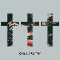 &dagger;&dagger;&dagger; - One More Try