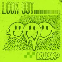 Rusko - Look Out!