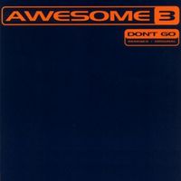 Awesome 3 - Don't Go