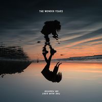 The Wonder Years - Lost It in the Lights