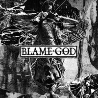 Blame God - Blame God