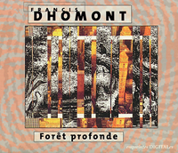 Francis Dhomont - For&ecirc;t profonde