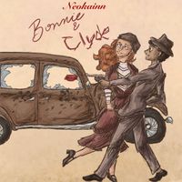 Neokainn - Bonnie & Clyde