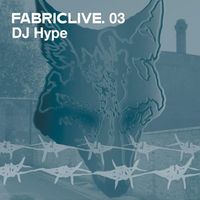 DJ Hype - FabricLive.03