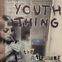 The Aftercare - Youth Thing