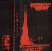 Obsidian Grave - An Obsidian Blade Thrust Into The Throat Of The World