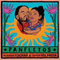 Edson Velandia & Adriana Lizcano - Panfletos