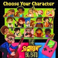 The 8-Bit Big Band - Choose Your Character!