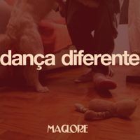 Maglore - Dan&ccedil;a Diferente