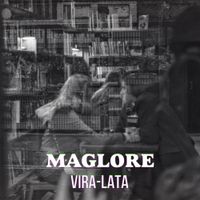 Maglore - Vira-Lata