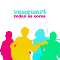 Vanguart - Todas As Cores