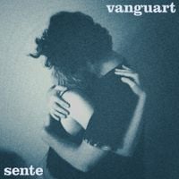 Vanguart - Sente