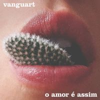 Vanguart - O Amor &Eacute; Assim