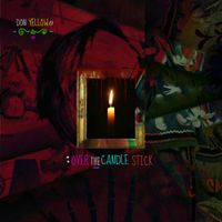Don Yellow - Over The Candle Stick
