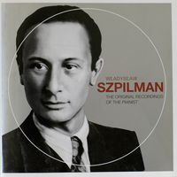 Władysław Szpilman - The Original Recordings Of The Pianist
