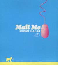 桃井はるこ [Haruko Momoi] - Mail Me