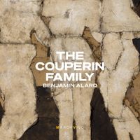 Benjamin Alard - The Couperin Family