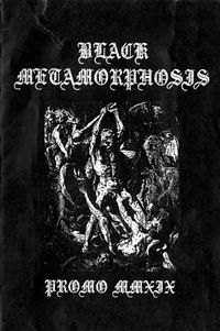 Black Metamorphosis - Promo MMXIX