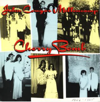 John Mellencamp - Cherry Bomb