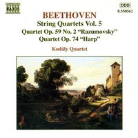 Kod&aacute;ly Quartet - String Quartets Vol. 5: Quartet Op. 59 No. 2 "Razumovsky"; Quartet Op. 74 "Harp"