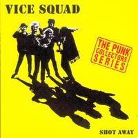 Vice Squad - Shot Away