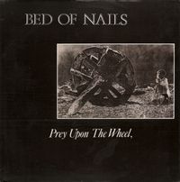 Bed Of Nails - Prey Upon The Wheel