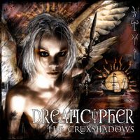 The Cr&uuml;xshadows - DreamCypher