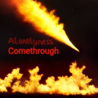 alonelyness - Comethrough