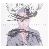 Drift. - Black Devotion