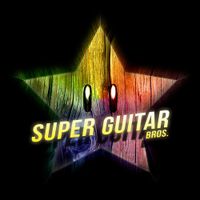 Super Guitar Bros - Super Guitar Bros