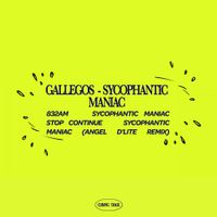 Gallegos - Sycophantic Maniac