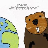Bober - Nieprzemyślane EP