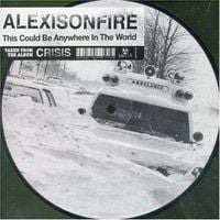 Alexisonfire - This Could Be Anywhere in the World