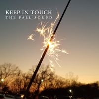 The Fall Sound - Keep in Touch