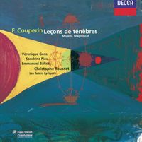 Les Talens Lyriques / V&eacute;ronique Gens / Sandrine Piau / Emmanuel Balssa / Christophe Rousset - Le&ccedil;ons de t&eacute;n&egrave;bres; Motets; Magnificat