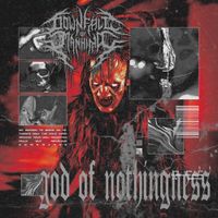 Downfall Of Mankind - God of Nothingness