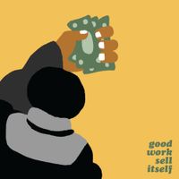 Elijah Bank$y - Good Work Sell Itself