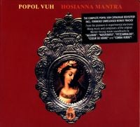 Popol Vuh - Hosianna Mantra