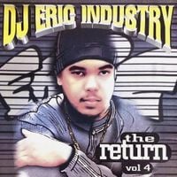 DJ Eric - DJ Eric Industry: Vol. 4, The Return