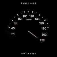 Candyland - The Launch