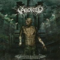 Aborted - Slaughter & Apparatus: A Methodical Overture
